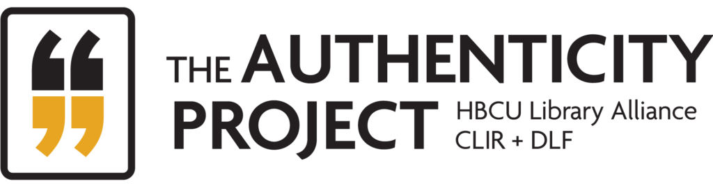 Full logo for The Authenticity Project: Quotes stacked on top of one another, top are black quotes, bottom are yellow quotes, inside a transparent rectangle. "The Authenticity Project" "HBCU Library Alliance" "CLIR + DLF" in black text to the right of the quote icon.
